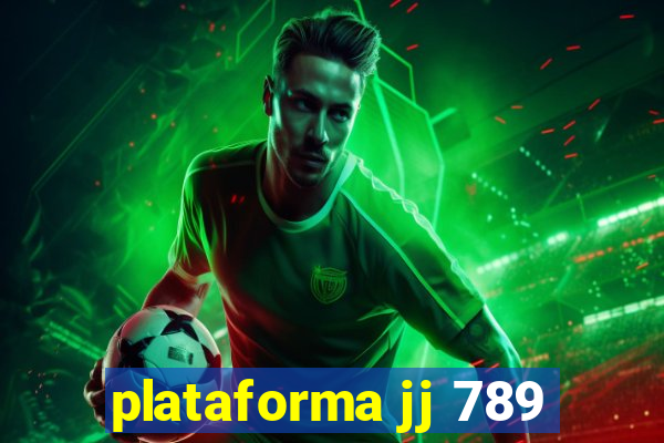 plataforma jj 789